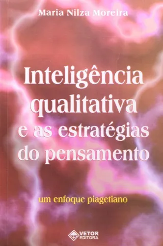 Inteligencia Qualitativa E As Estrategias Do Pensamento