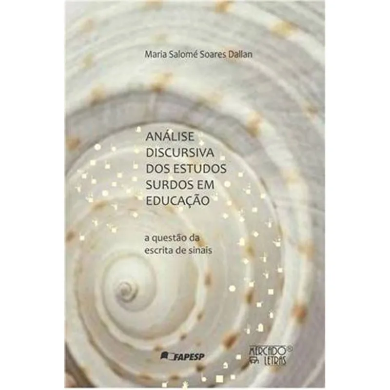ANÁLISE DISCURSIVA DOS ESTUDOS SURDOS EM EDUCAÇÃO