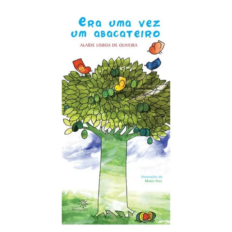 ERA UMA VEZ UM ABACATEIRO