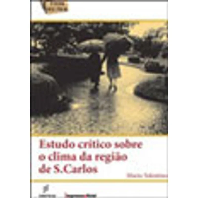 ESTUDO CRÍTICO SOBRE O CLIMA DA REGIÃO DE S. CARLOS