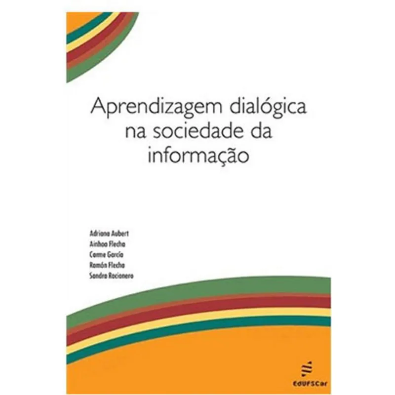 APRENDIZAGEM DIALOGICA NA SOCIEDADE DA INFORMAÇAO