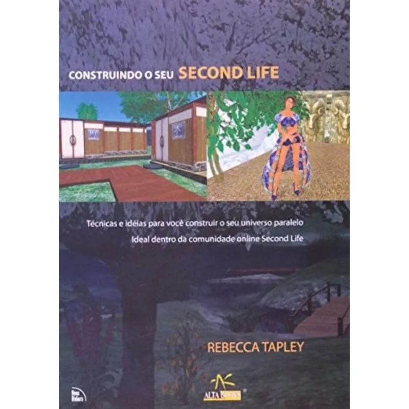 CONSTRUINDO O SEU SECOND LIFE