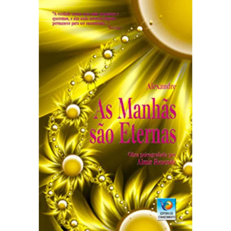 AS MANHÃS SÃO ETERNAS