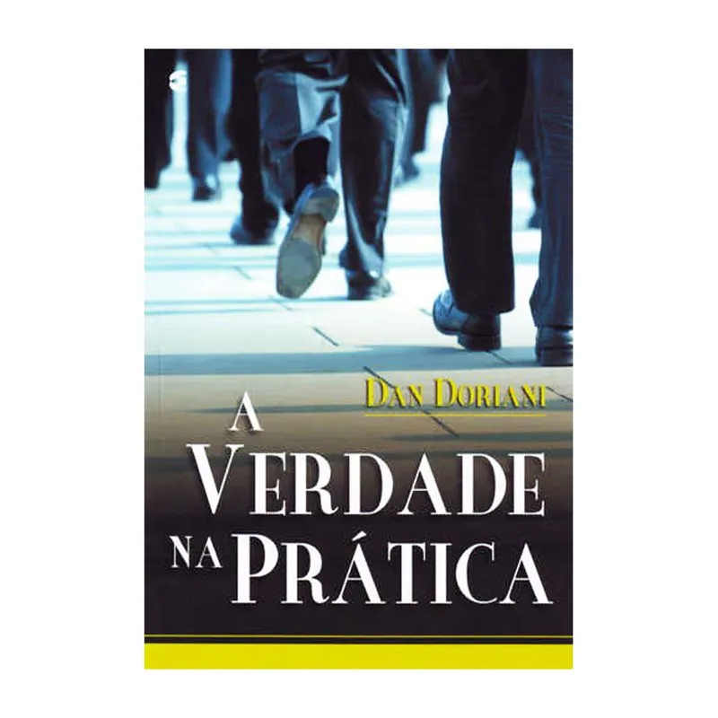 A Verdade na prática Dan Doriani