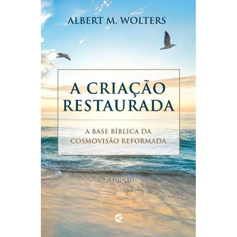 Livro A Criação Restaurada - 2° Edição