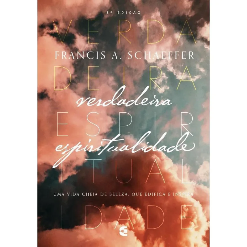 Livro Verdadeira Espiritualidade - 3 Edição - Cultura Cristã