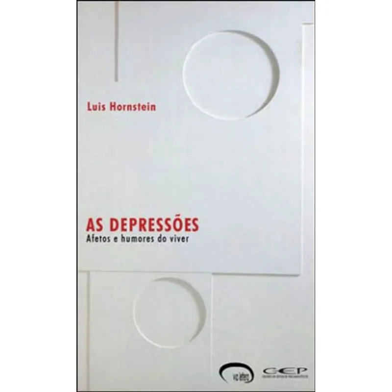 DEPRESSOES, AS - AFETOS E HUMORES DE VIVER