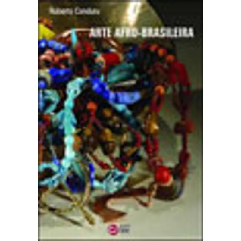 ARTE AFRO-BRASILEIRA - VOL. 2