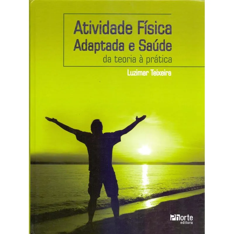 Atividade Fisica Adaptada e Saude