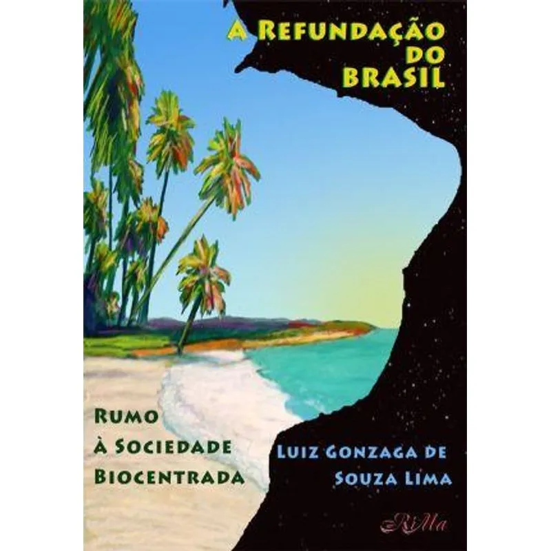 A Refundaçao do Brasil
