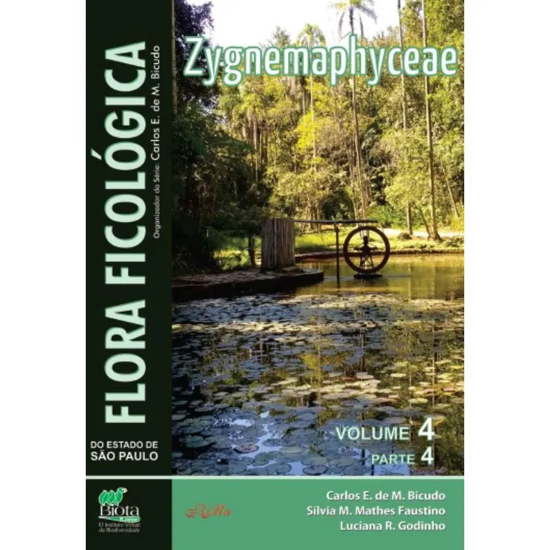 Flora Ficológica do Estado de São Paulo: vol. 4, parte 4 – Zygnemaphyceae