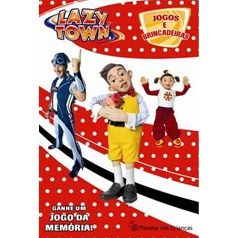Lazytown: Jogos E Brincadeiras