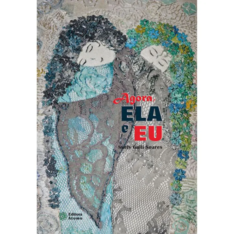 AGORA, ELA E EU
