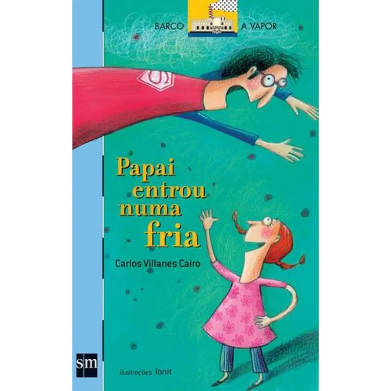 Papai Entrou Numa Fria