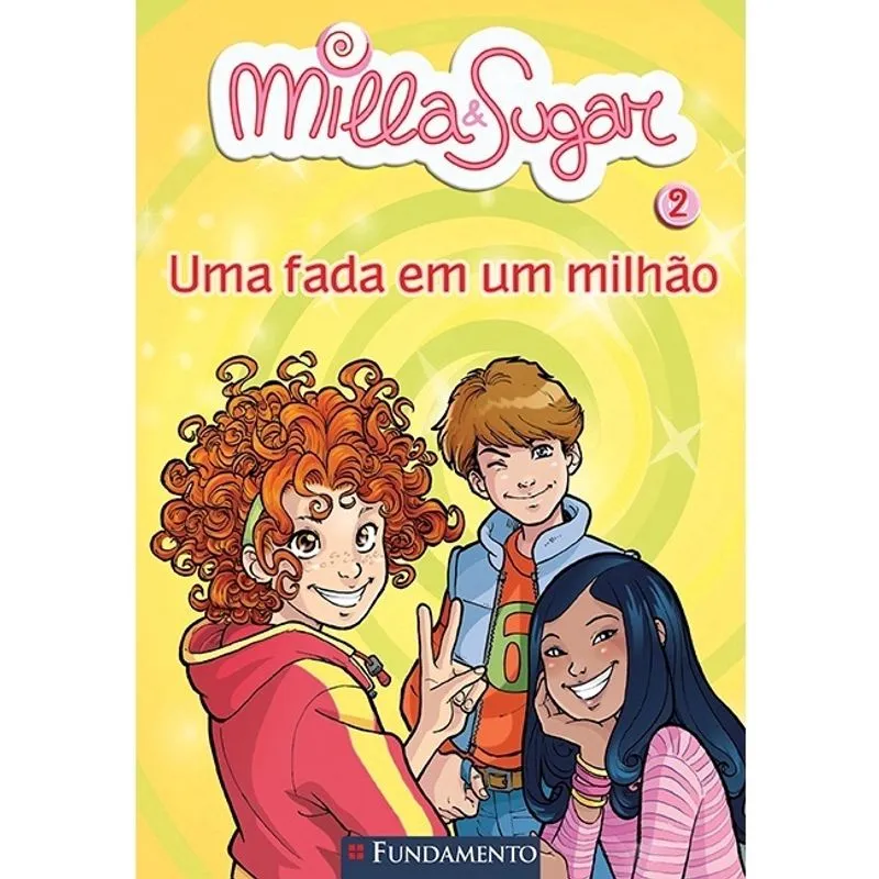 Livro - Milla Suga 2 - Uma Fada em um Milhão Livro - Milla E Sugar - Uma Fada Em Um Milhão
