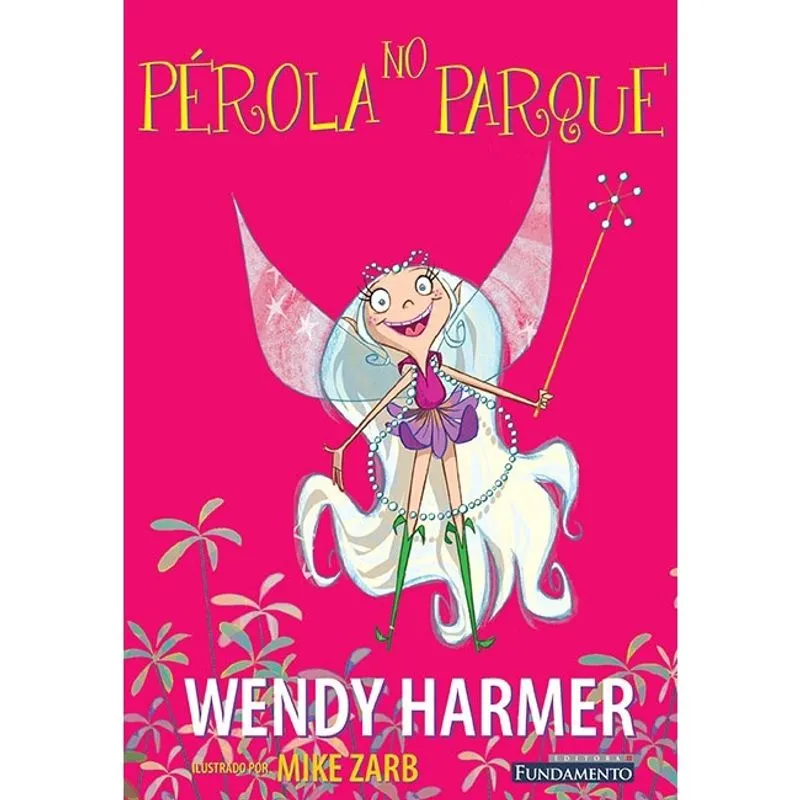 Livro - Pérola 1 - Pérola no Parque Livro - Pérola - Pérola No Parque