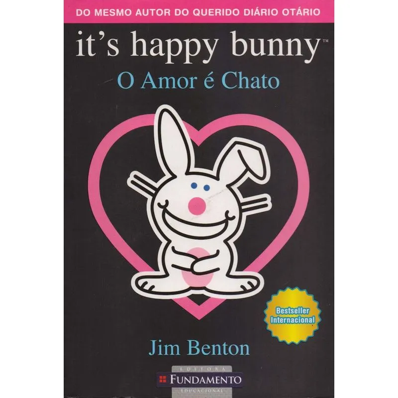 Its Happy Bunny - O Amor e Chato