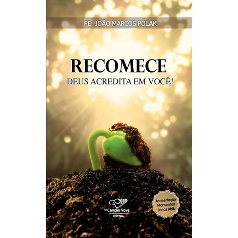 RECOMECE - DEUS ACREDITA EM VOCE
