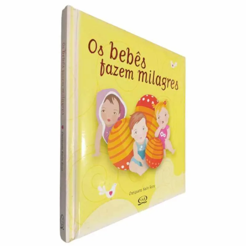 Livro Físico Os Bebês Fazem Milagres Enriqueta Naón Roca