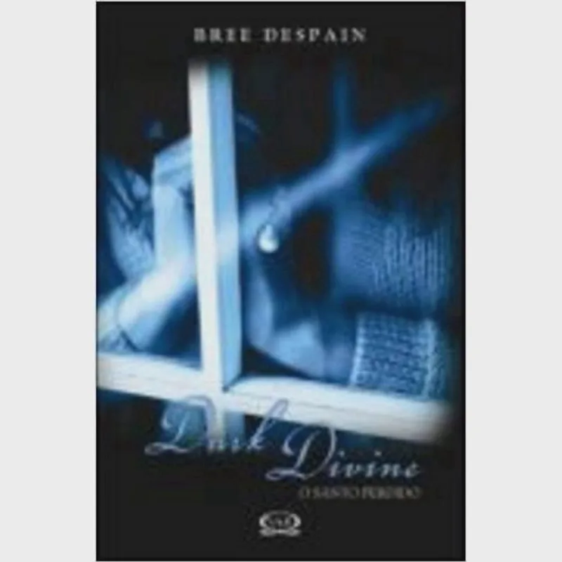 Dark Divine: O Santo Perdido Livro - Dark Divine - O Santo Perdido - Vol. ii