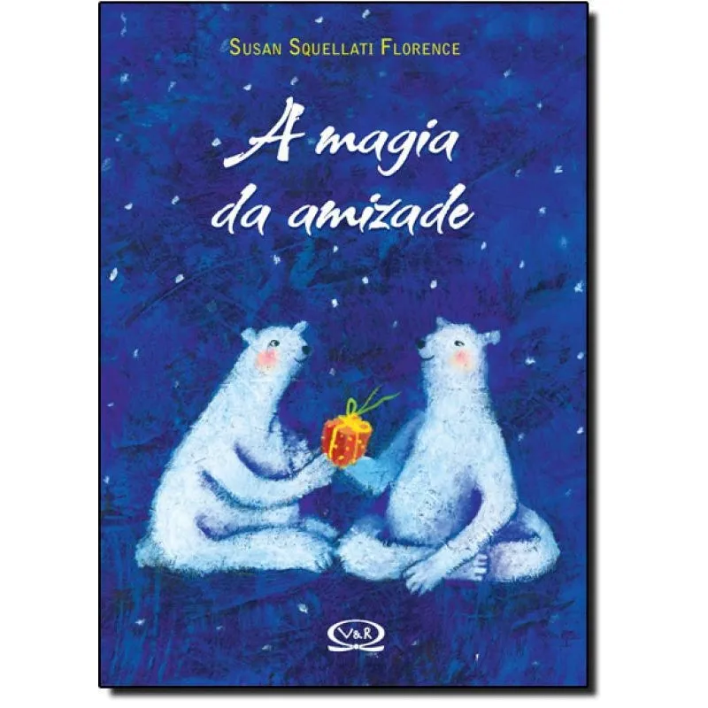 Livro Magia Da Amizade, A