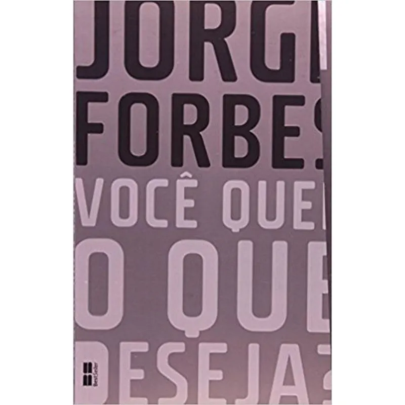 Você Quer O que Deseja?