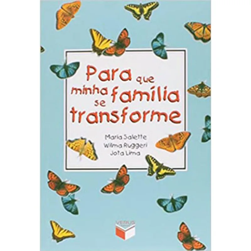 PARA QUE MINHA FAMÍLIA SE TRANSFORME