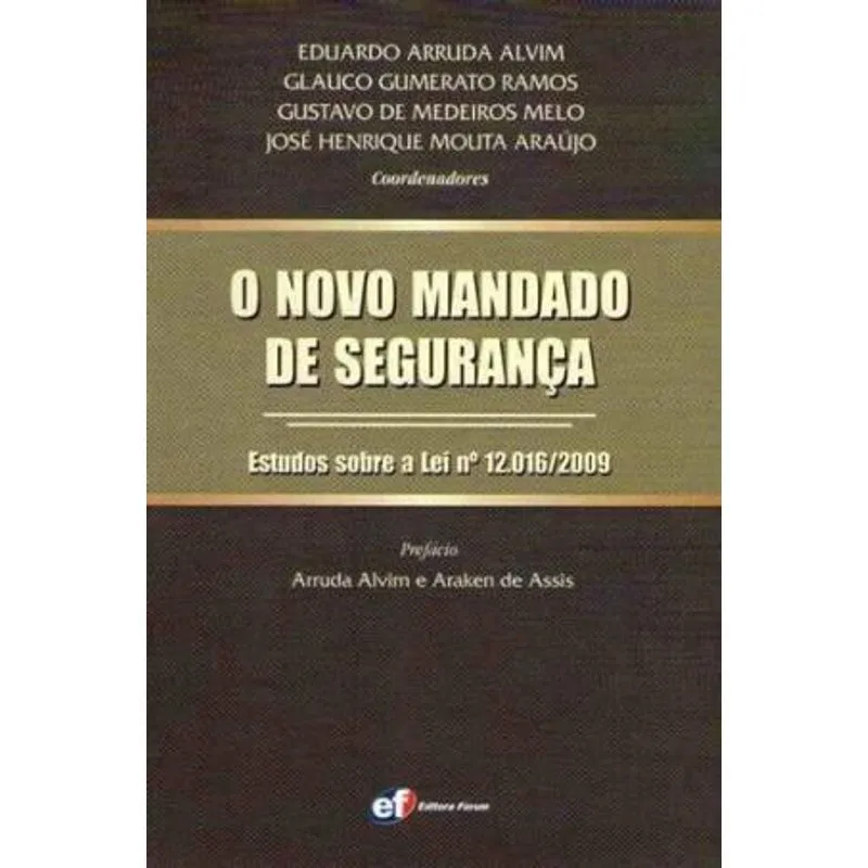 O Novo Mandado de Segurança