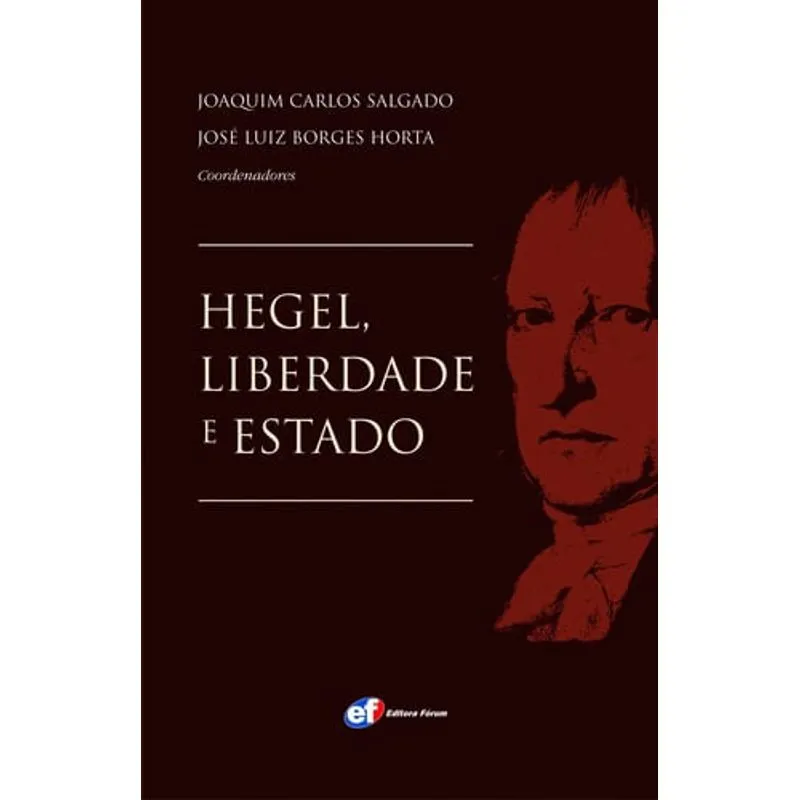 Hegel, Liberdade E Estado
