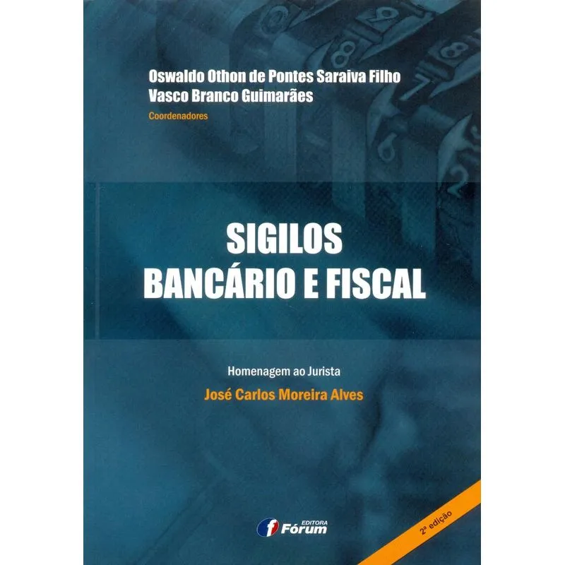 Sigilos Bancario e Fiscal - 02Ed