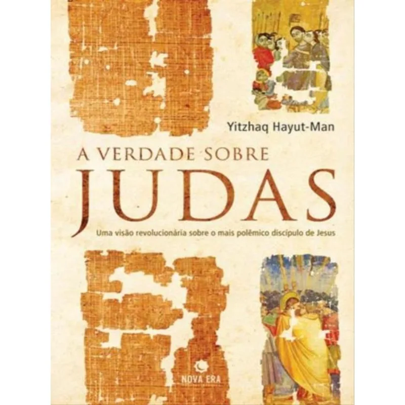 A VERDADE SOBRE JUDAS: UMA VISÃO REVOLUCIONÁRIA SOBRE O MAIS POLÊMICO DISCÍPULO DE JESUS