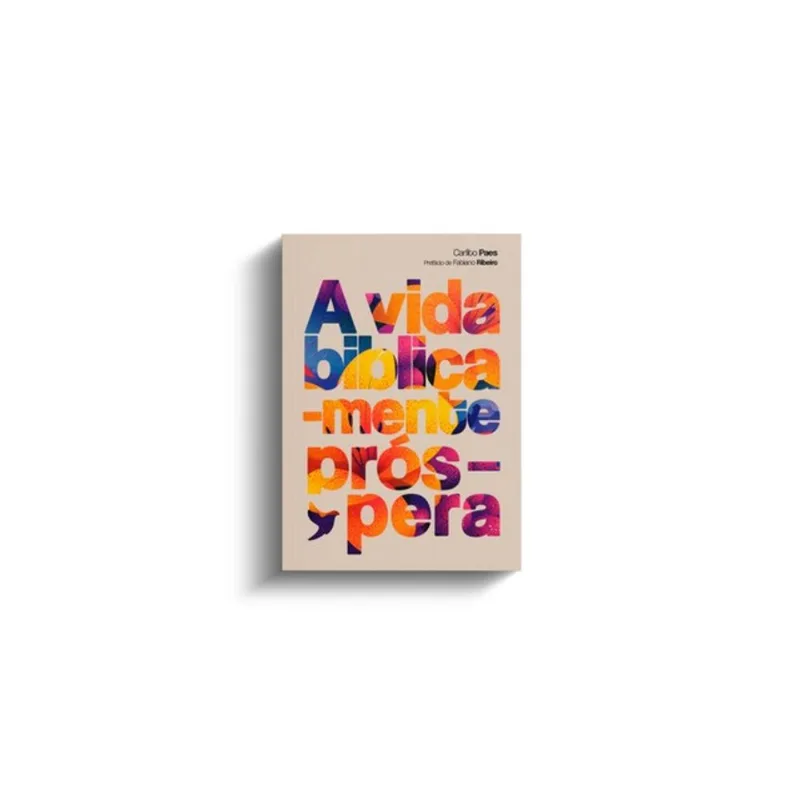 A VIDA BIBLICAMENTE PRÓSPERA