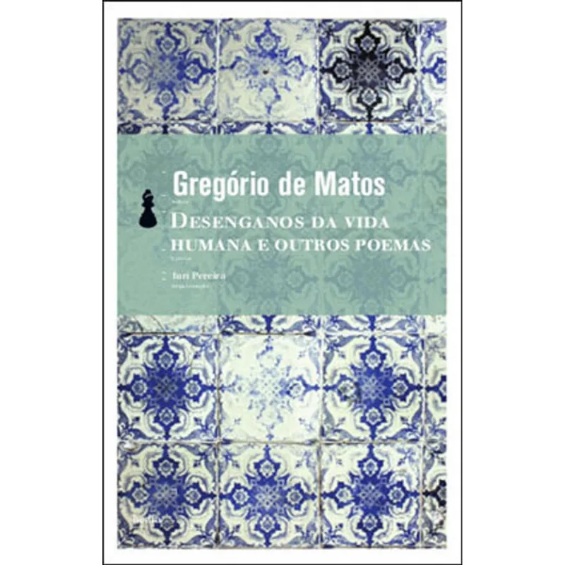 DESENGANOS DA VIDA HUMANA E OUTROS POEMAS