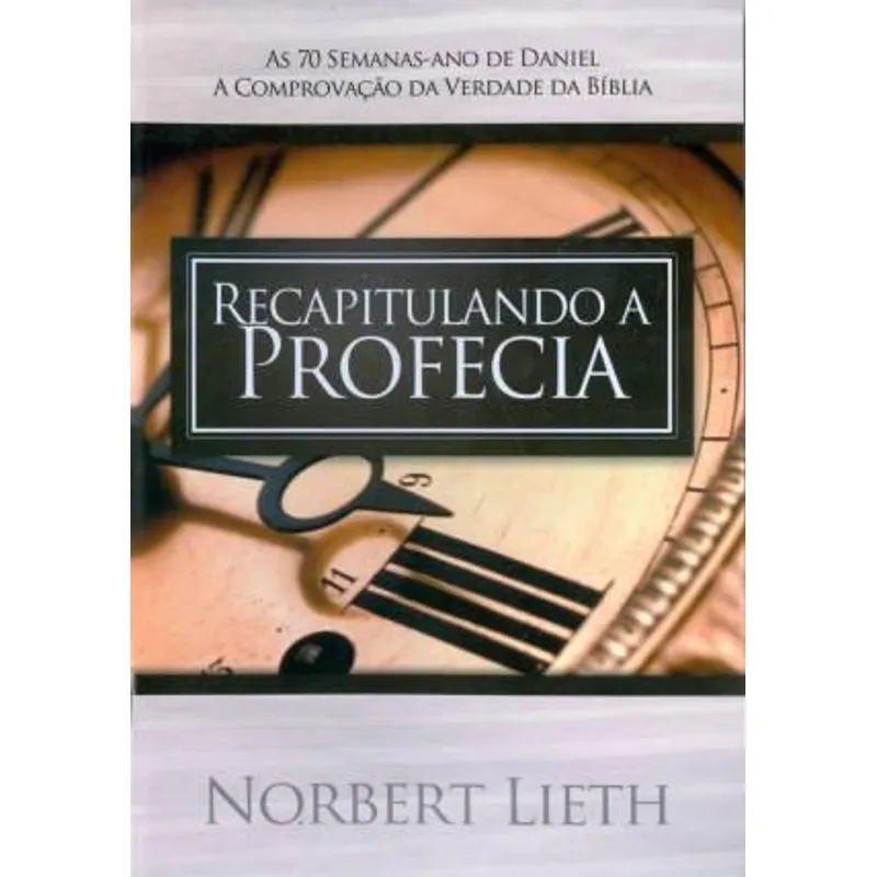 Recapitulando A Profecia
