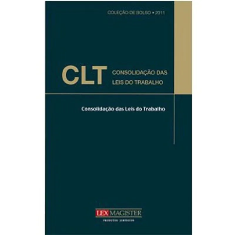 Clt - consolidacao das leis do trabalho - col. de bolso