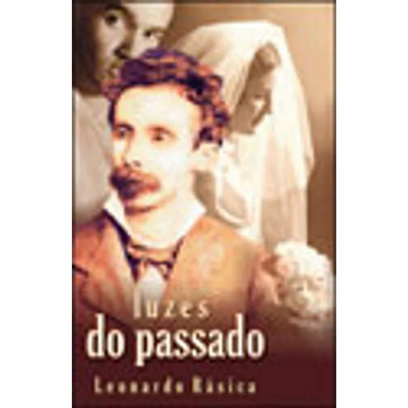 LUZES DO PASSADO