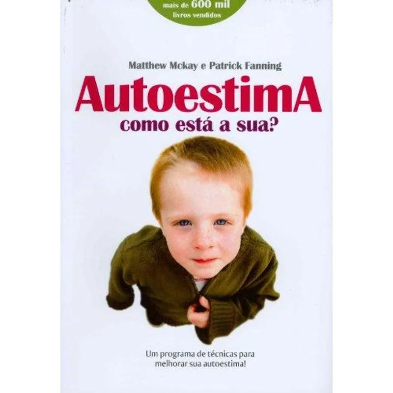 Autoestima - Como Esta A Sua?