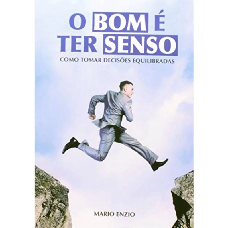 O Bom é Ter Senso