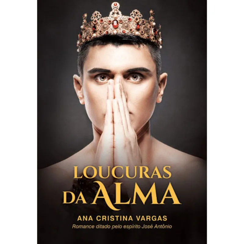 LOUCURAS DA ALMA