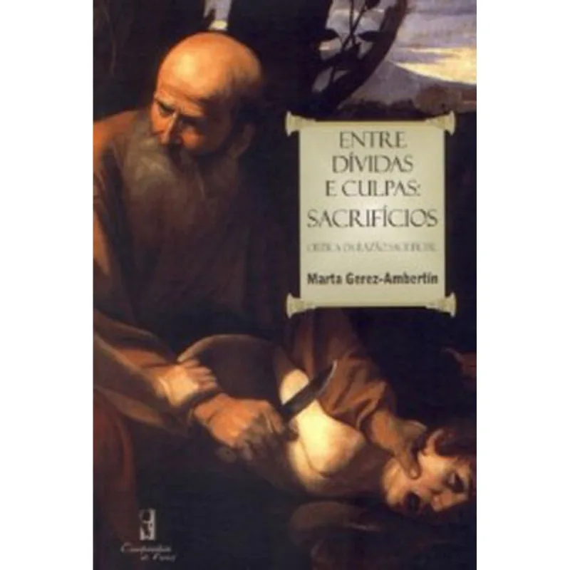 ENTRE DÍVIDAS E CULPAS: SACRIFÍCIOS