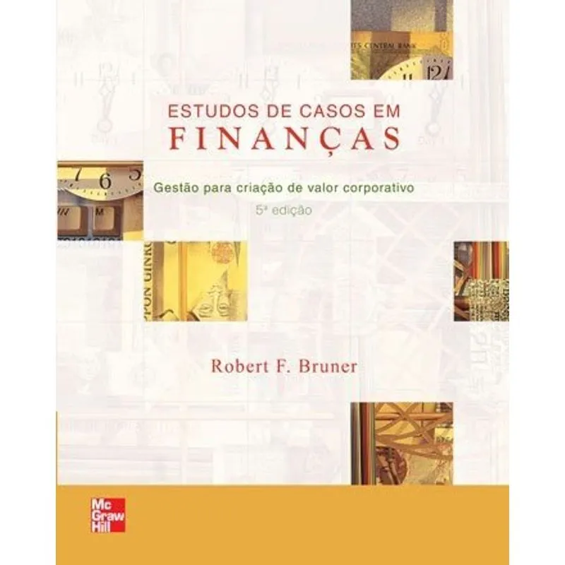 Livro - Estudos de Casos em Finanças - Bruner
