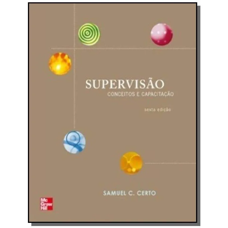 SUPERVISAO: CONCEITOS E CAPACITACAO - 6ED.