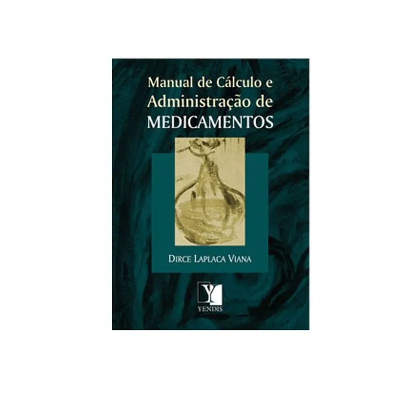 Livro - Manual de cálculo e administração de medicamentos