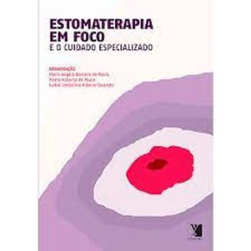 Estomaterapia Em Foco E O Cuidado Especializado