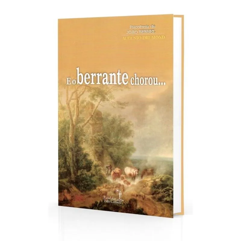 E o Berrante Chorou...