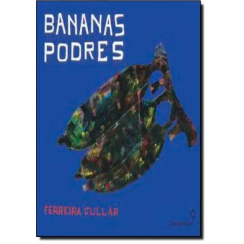 Bananas Podres - Casa Da Palavra