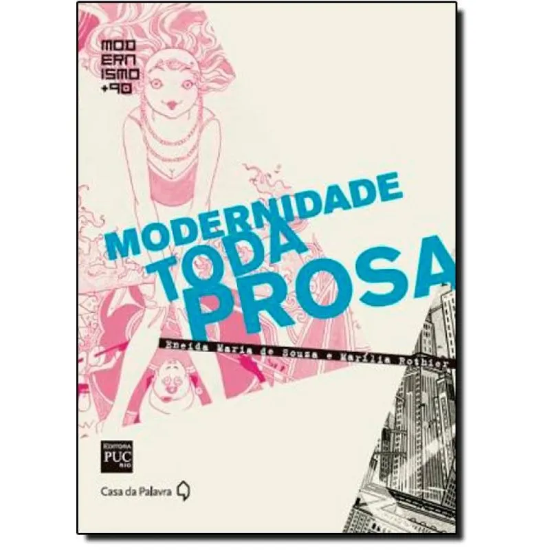 Livro Modernidade Toda Prosa