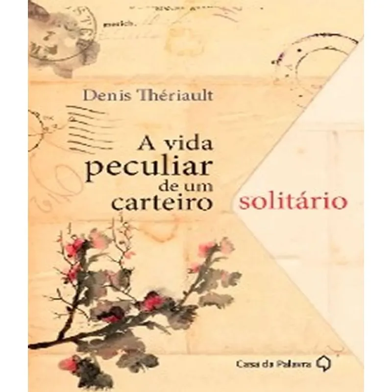 Vida Peculiar De Um Carteiro Solitario, A