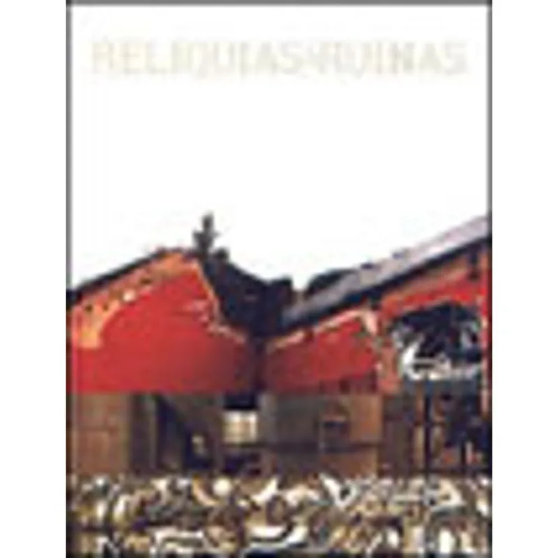 RELIQUIAS E RUINAS
