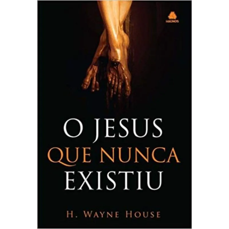 O Jesus que Nunca Existiu
